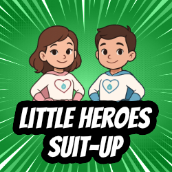 Little Heroes Suit-up - 250x250px
